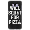 will squat for pizza Samsung Galaxy S8 Plus
