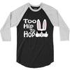 too hip to hop   bunny easter 3/4 Sleeve Shirt
