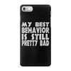 best behavior girls iPhone 7 Case