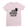 zero bothers given Ladies Fitted T-Shirt