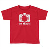 oh shoot camera Toddler T-shirt