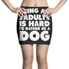 Being an adult is hard I'd rather be a dog Mini Skirts
