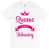 queens are born in february T-Shirt