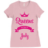 queens are born in july Ladies Fitted T-Shirt