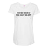 Take Me Back To The Night We Met Maternity Scoop Neck T-shirt