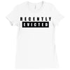 recently evicted Ladies Fitted T-Shirt