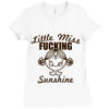 little miss fucking sunshine Ladies Fitted T-Shirt