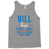 bill for first lady make blowjobs great again Tank Top