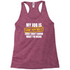 my job is top secret Racerback Tank