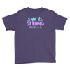 she is strong Youth Tee
