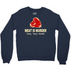 meat is murder tasty tasty murder Crewneck Sweatshirt