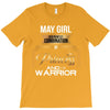 may girl is a perfect combination of princess and warrior T-Shirt