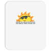 today is a beautiful day Mousepad
