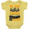 My Son Is Super Awesome His Mother Baby Bodysuit