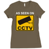 as seen on cctv chav rude,funny,cool,modern,fun Ladies Fitted T-Shirt