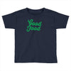 growing good food at home Toddler T-shirt
