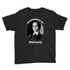 on wednesdays we wear black Youth Tee