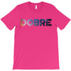 Dobre T-Shirt