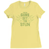 these guns stun Ladies Fitted T-Shirt