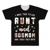 i have two titles aunt and dogmom and i rock them both with roses All Over Men's T-shirt