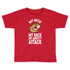 my neck my back my anxiety attack opossum guys tee Toddler T-shirt