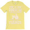 the 8th day god made farmers T-Shirt