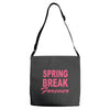 spring break forever Adjustable Strap Totes
