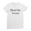 black hat society Ladies Fitted T-Shirt