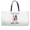 nobody listens to me Weekender Totes