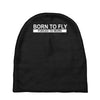 born to fly forced to work Baby Beanies