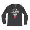 I Am The Best Mother's Day Gift Ever Long Sleeve Shirts