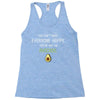 You Cant Make Everyone Happy You Are Not An Avocado Racerback Tank