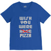 wish you were pizza V-Neck Tee