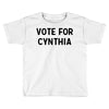 vote for cynthia Toddler T-shirt