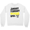 January February Michigan April - March Madness Basketball Crewneck Sweatshirt