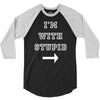 i m with stupid 3/4 Sleeve Shirt