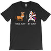 your aunt my aunt T-Shirt