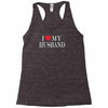 i love my husband Racerback Tank
