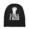 still i rise Baby Beanies