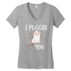 i puggin love you Women's V-Neck T-Shirt