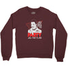 my girl wants to party all the time Crewneck Sweatshirt