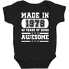 made in 1978 40 years of being awesome Baby Bodysuit