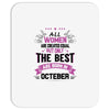 all women created equal but the best born in October Mousepad