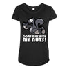 come play with my nuts Maternity Scoop Neck T-shirt