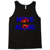 move along got nothing for you Tank Top