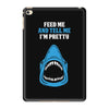 Feed Me and Tell Me I'm Pretty Baby Boy iPad Mini 4
