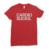 cardio sucks   exercise running gym training workout fitness trainer t Ladies Fitted T-Shirt