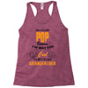 I'm Called Pop Because I'm Way Too Cool To Be Called Grandfather Racerback Tank