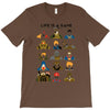 life is a game T-Shirt