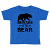 Beware Of The Bear Toddler T-shirt